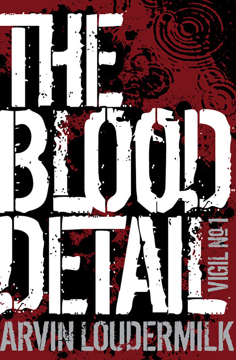 Book cover of "The Blood Detail". White, distressed type over a black-splattered red background. A graphic image of ripples in water.